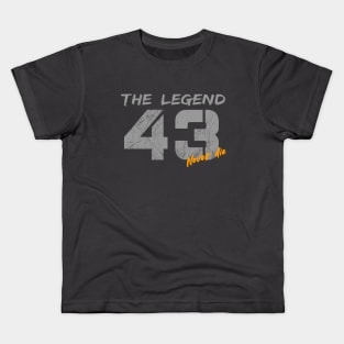 The legend 43 never die Kids T-Shirt